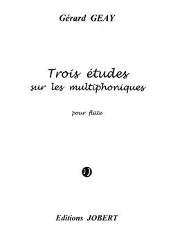 3 Etudes sur les Multiphoniques