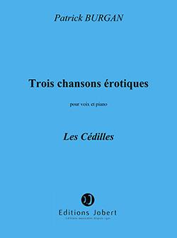 3 Chansons érotiques No.3 Les Cédilles