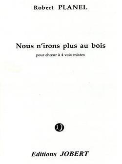 Nous n'irons plus au bois