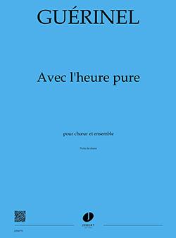 Avec l'heure pure (Choral score)