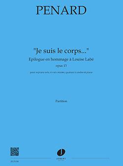 Je suis le corps...'' - Epilogue en hommage à Louise Labé (Livret)