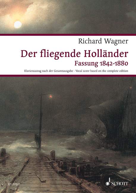 Der Fliegende Holländer (Fassung 1842-1880) (Vocal score)