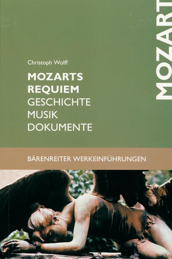 Mozarts Requiem (Geschichte - Musik - Dokumente)