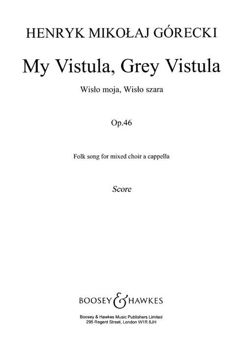 My Vistula, Gray Vistula, Op.46