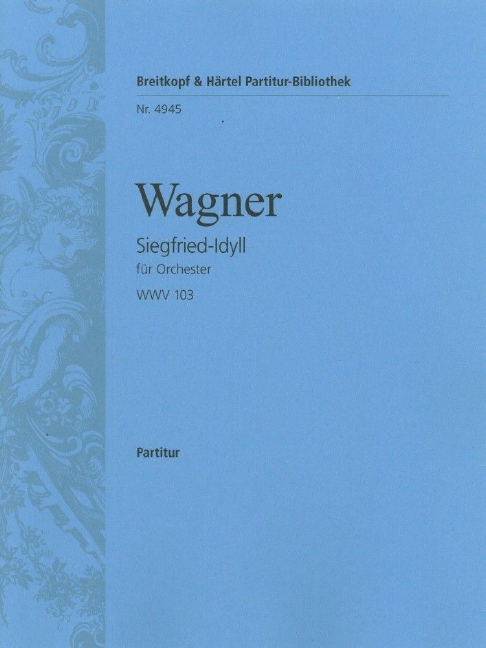 Siegfried-Idyll, WWV.103 (Full score)