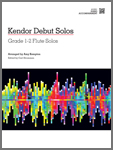 Kendor Debut Solos Grade 1-2 Flute Solos (Piano accomp.)