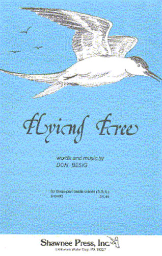 Flying Free (2 Soprano, Alt, Piano)