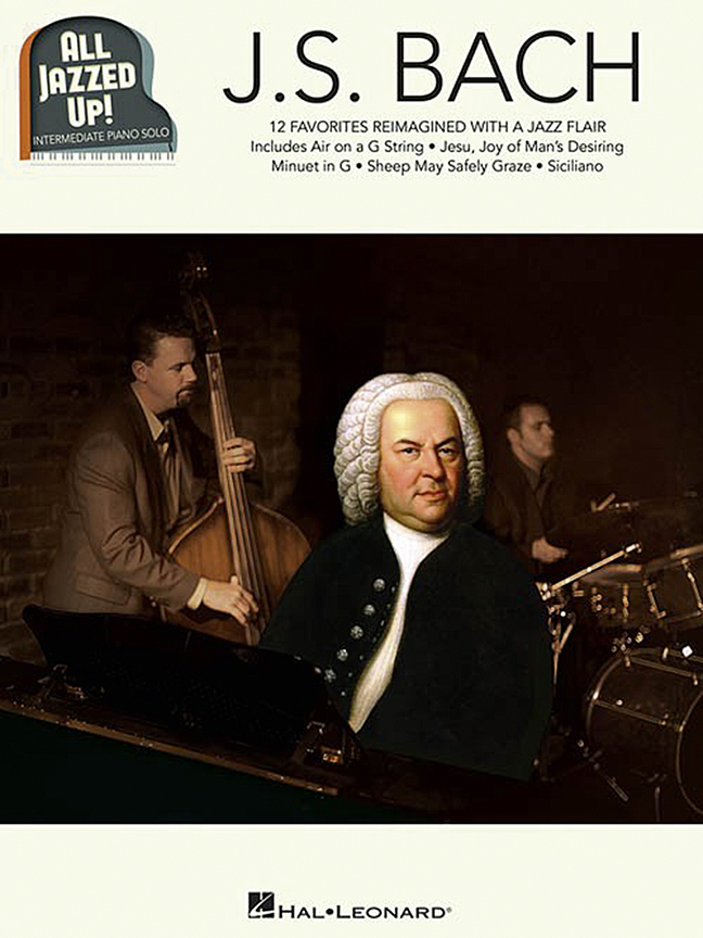 J.S. Bach - All  Jazzed Up!