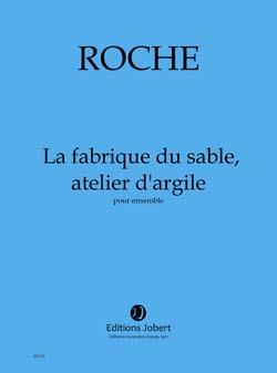 La fabrique du sable, atelier d'argile