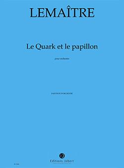 Le quark et le papillon (Full score)