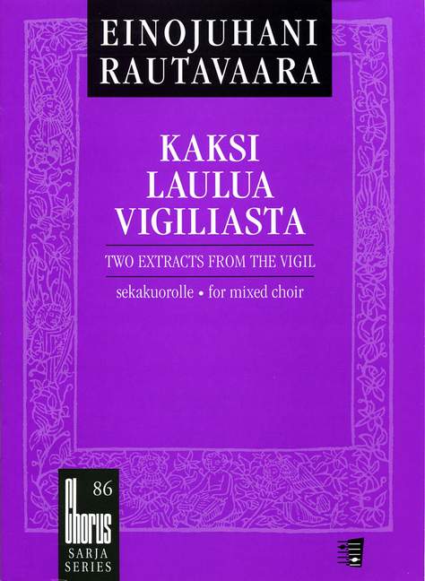 Kaksi laulua Vigiliasta (2 Ectracts from the Vigil)