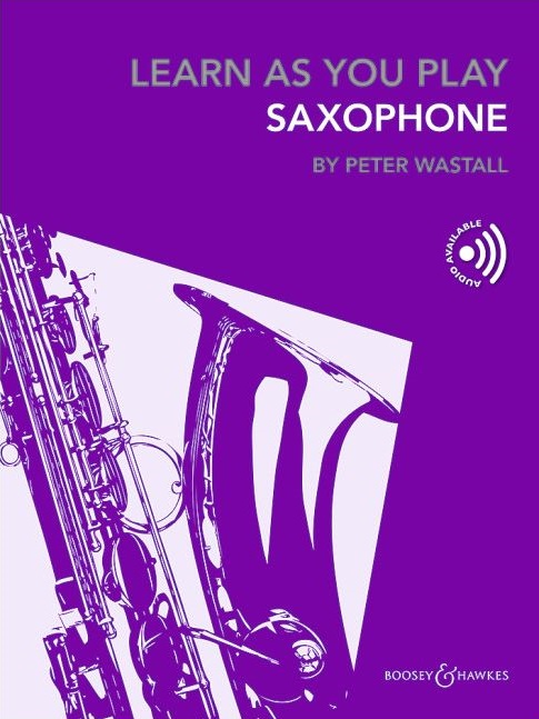 Learn as You Play Saxophone (English - New edition)