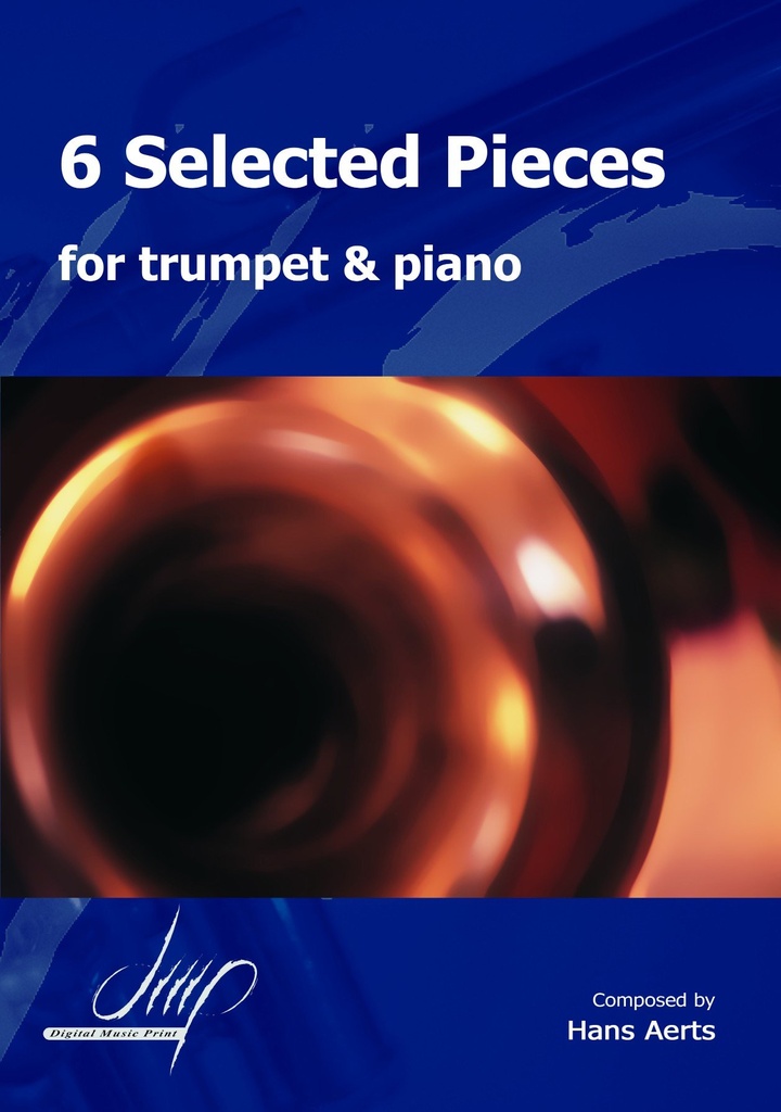 6 Selected Pieces for Trumpet and Piano