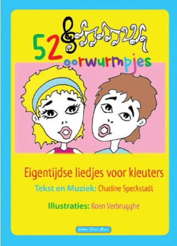 52 Oorwurmpjes, Eigentijdse Liedjes voor Kleuters