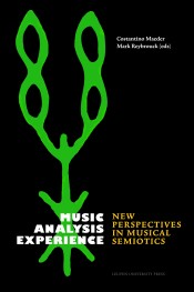 Music, Analysis, Experience (New perspectives in musical semiotics)