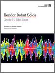 Kendor Debut Solos Grade 1-2 Tuba Solos (Piano accomp.)