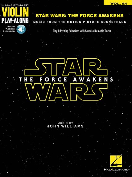 Violin Play-Along Volume 61: Star Wars - The Force Awakens (Book/Online Audio)