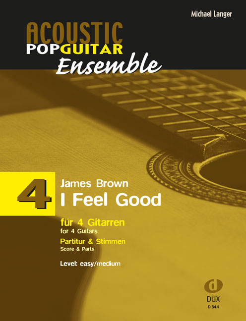 Acoustic Pop Guitar Ensemble - Vol.4: I Feel Good (Score & parts)