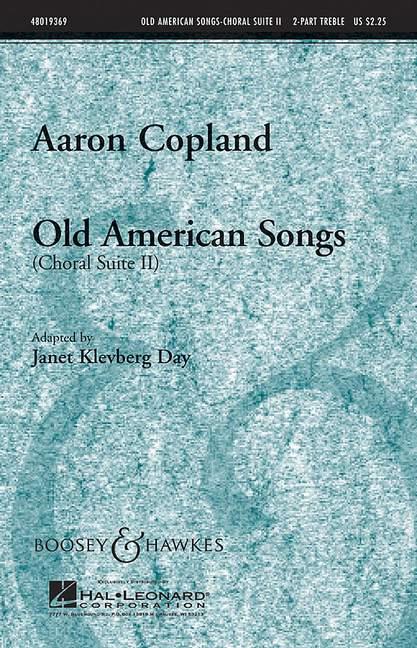 Old American Songs (Choral Suite) - Vol.2