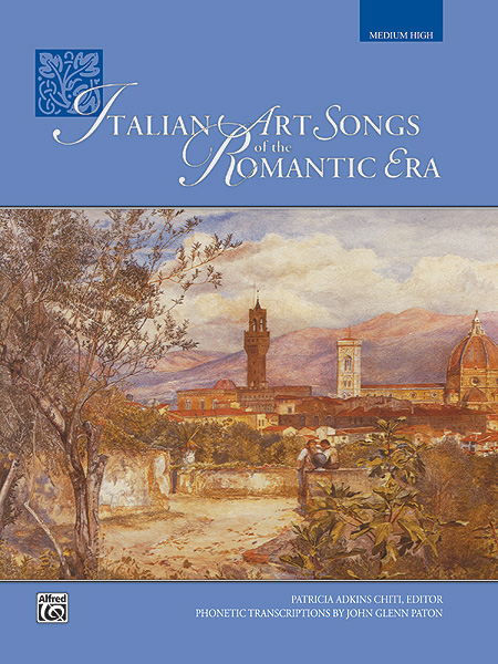 Italian Art Songs of the Romantic Era (Medium voice)