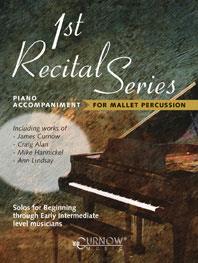 1st Recital Series - for Mallet Percussion (Piano Accompaniment)
