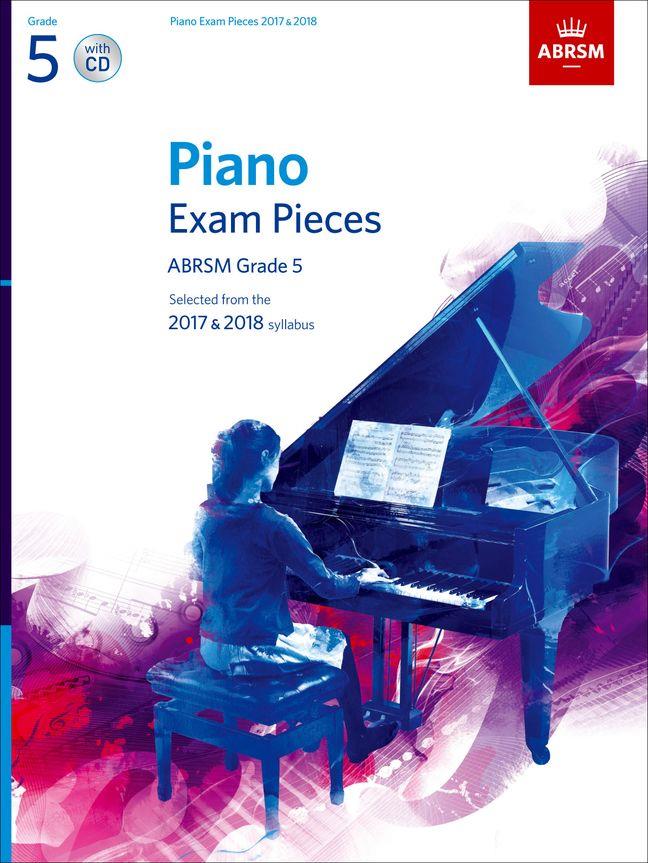 Piano Exam Pieces 2017 & 2018 - Grade 5 (Book & CD)