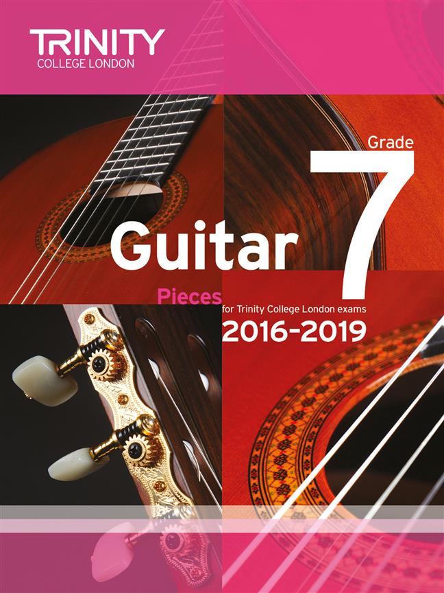 Guitar Exam Pieces - Grade 7 (2016 - 2019)