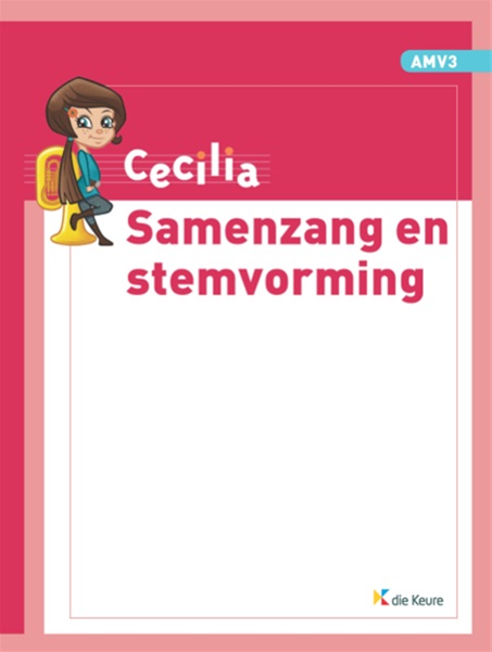 Cecilia AMV 3 - Samenzang en Stemvorming (Leerling)