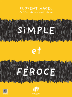 Simple et féroce