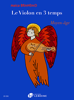 Le violon en 3 temps : Moyen-Age