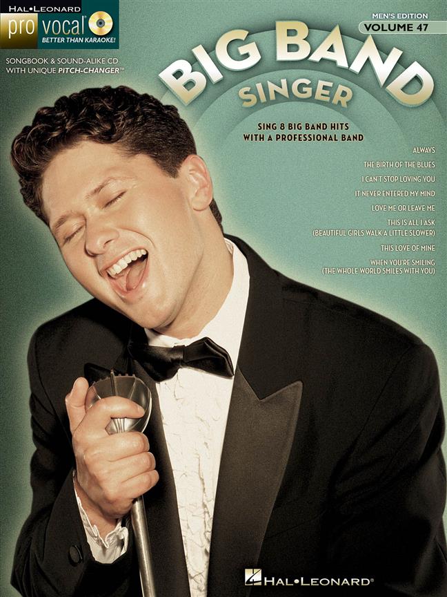 The Big Band Singer (Pro vocal men's edition, volume 47)