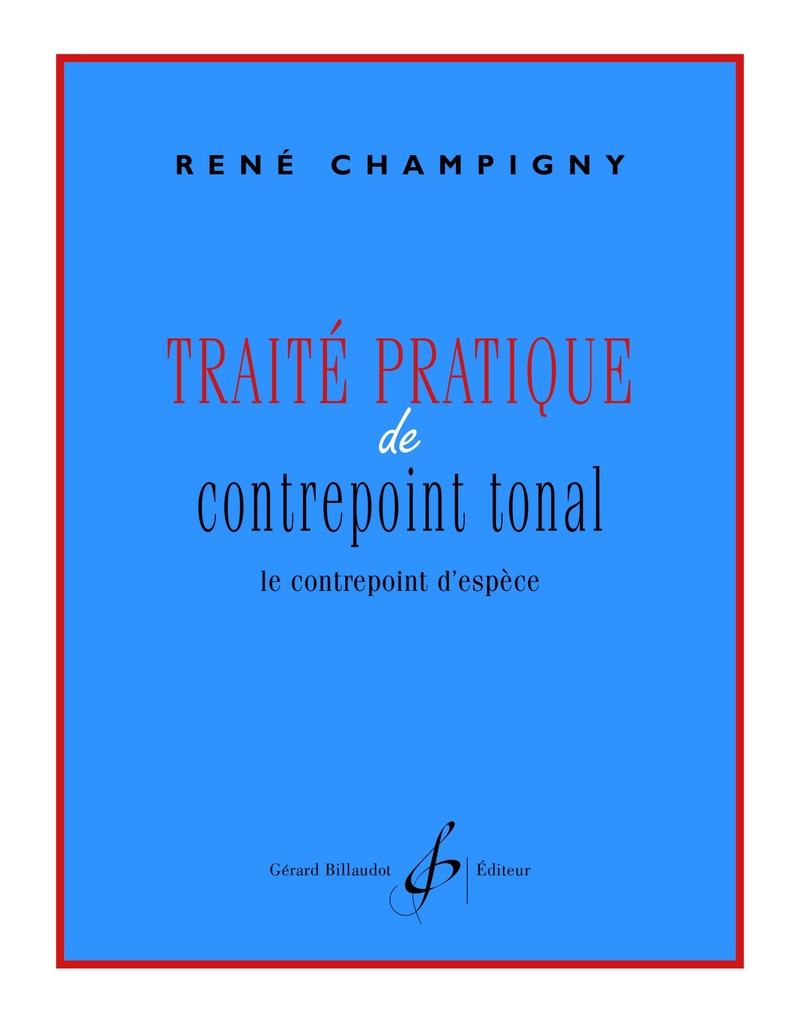 Traité Pratique de Contrepoint Tonal - Le Contrepoint d'Espèce