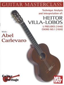 Carlevaro Masterclass - Technique Analysis of Villa-Lobos 5 Preludes - Choro No.1