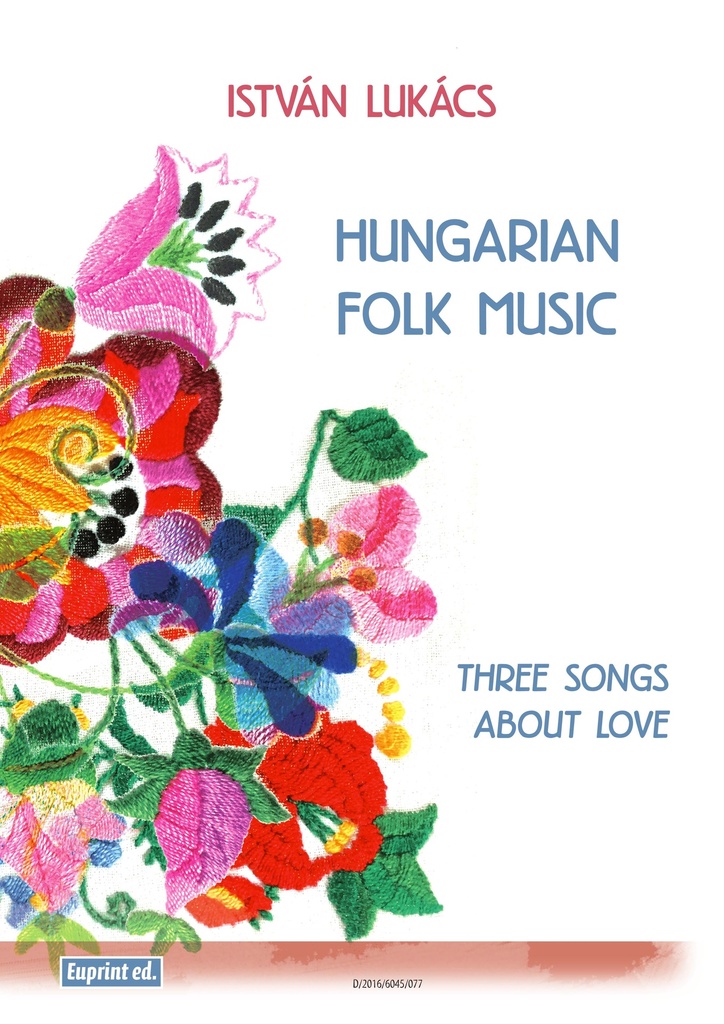 3 Songs about Love (Hungarian Folk Music)