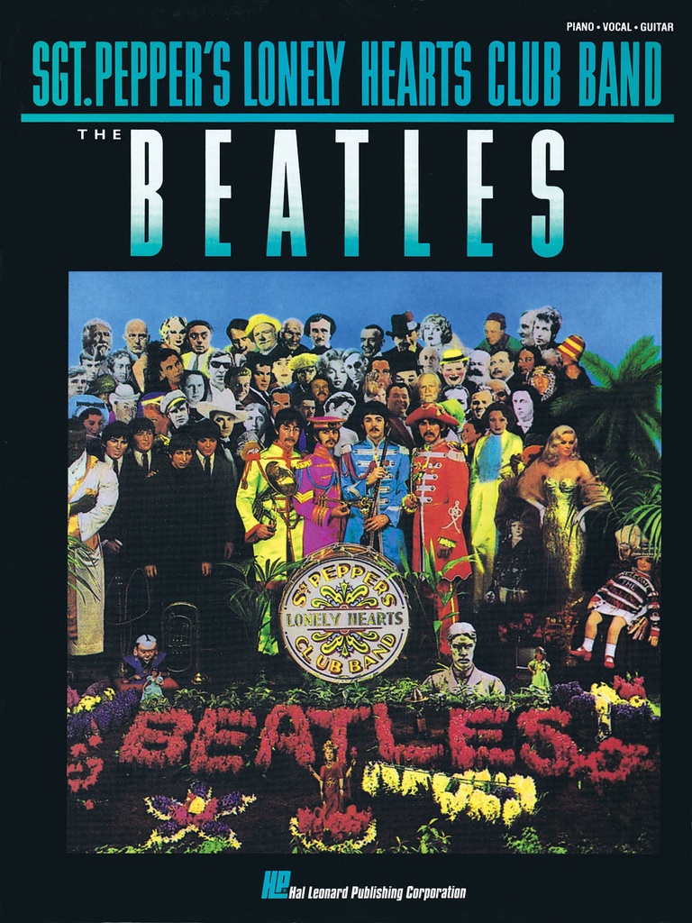 Sgt. Pepper's Lonely Hearts Club Band - The Beatles