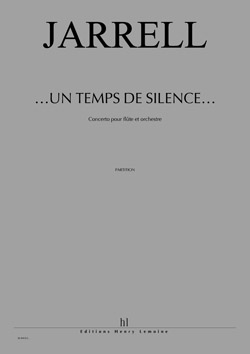 ...Un temps de silence... Concerto pour flûte (Full score)