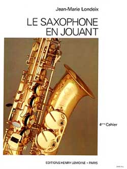 Le Saxophone en Jouant - Vol.4