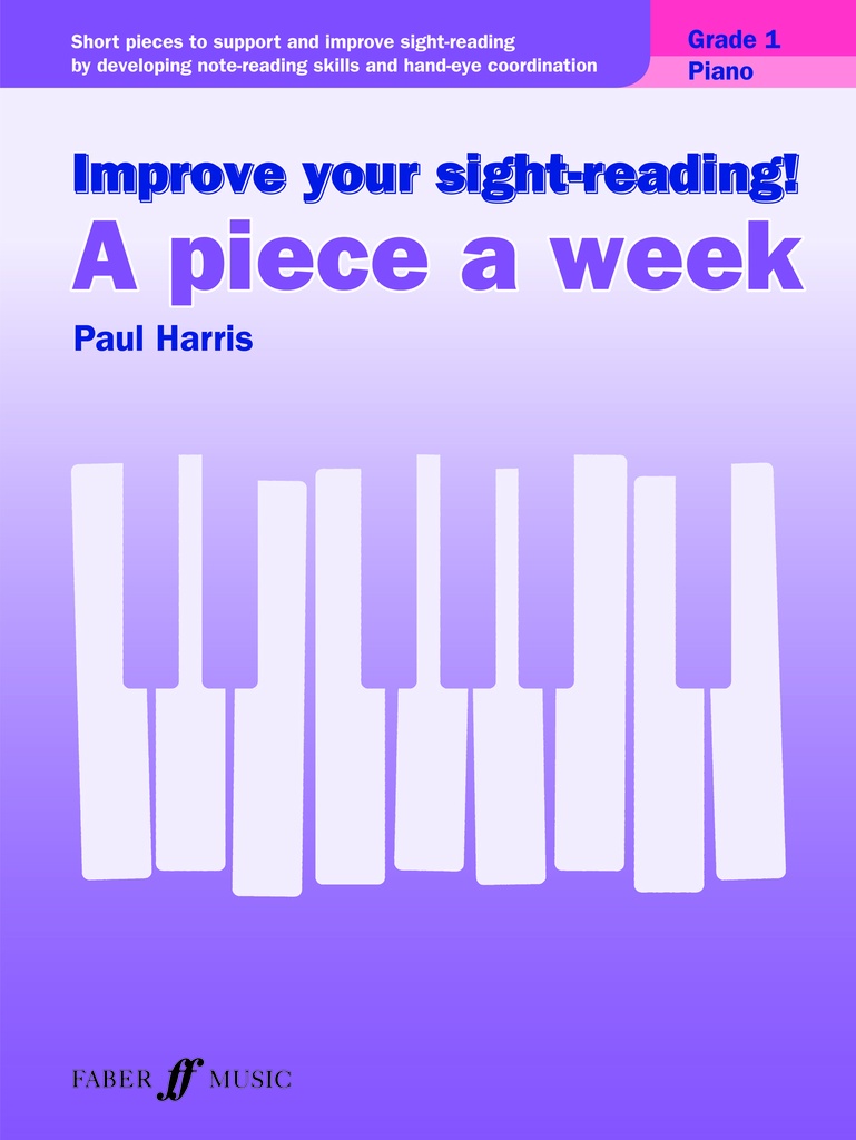 Improve your Sight-Reading! A Piece a Week Piano - Grade 1