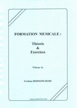 Formation musicale : Théorie et exercices Vol.1a