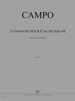 3 Chansons pour Claude Lejeune