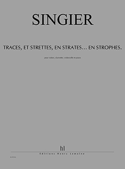 Traces, et strettes, en strates... en strophes