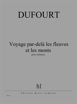 Voyage par-delà les fleuves et les monts (Full score)