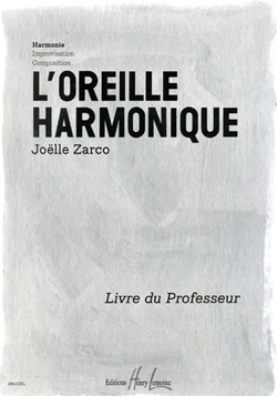 L'oreille harmonique - Vol.1 Harmonie - livre du professeur