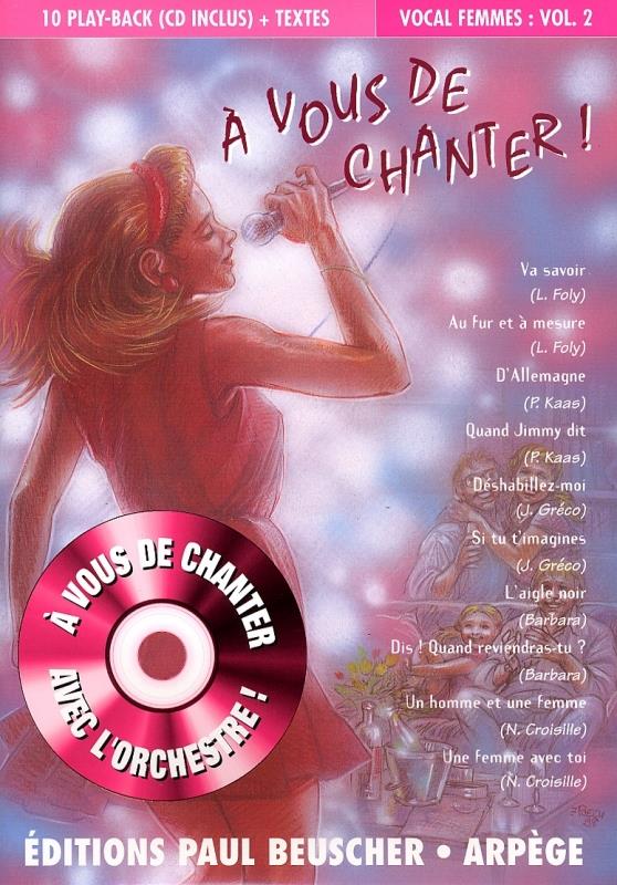 A vous de chanter - Voix femme - Vol.2