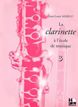 La Clarinette à l'Ecole de Musique - Vol.3