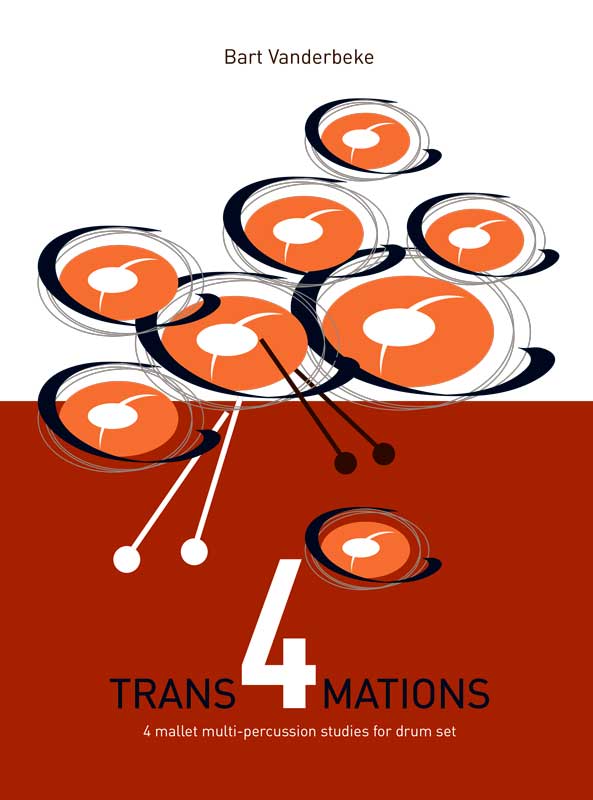 Trans4mations: 4 Mallet Multi-percussion Studies for Drum Set