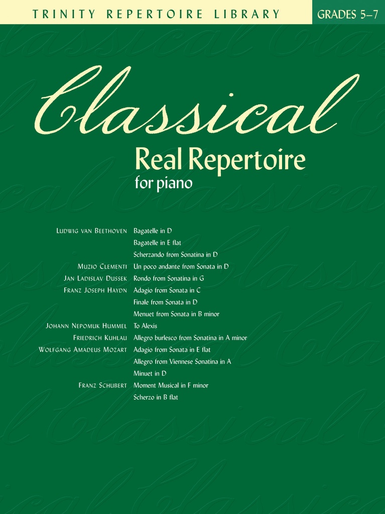 Trinity Repertoire Library Grades 5-7 - Classical Real Repertoire