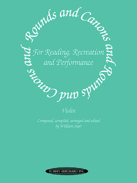 Rounds and Canons for Reading, Recreation, and Performance