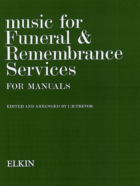 Music for Funeral and Remembrance (Manuals)