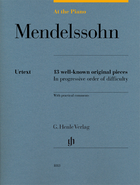 At the Piano: Mendelssohn (13 Well-known pieces in progressive order)